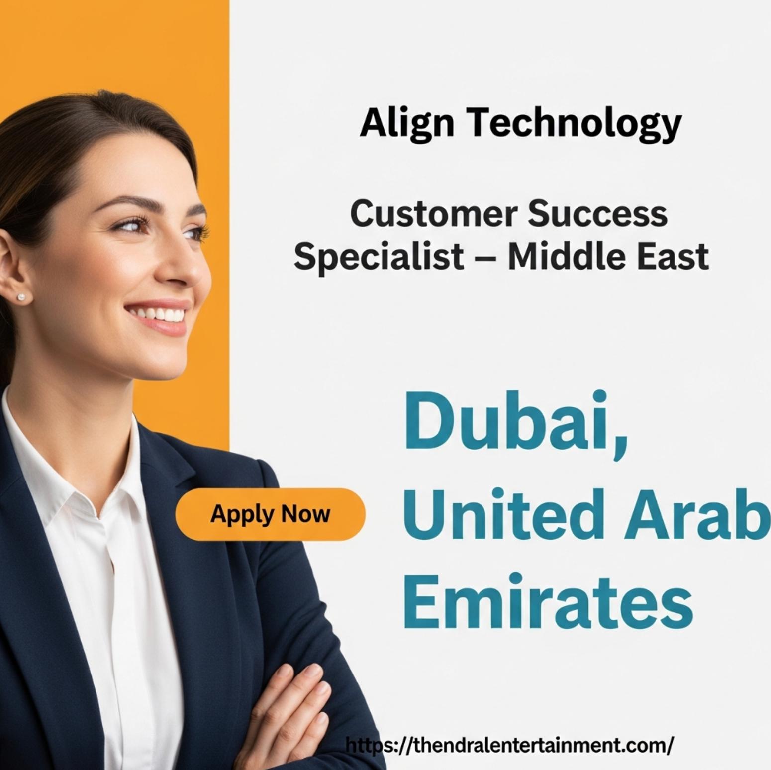 Customer Success Specialist Dubai 2025 – Exciting Career with Align Technology in the Middle East