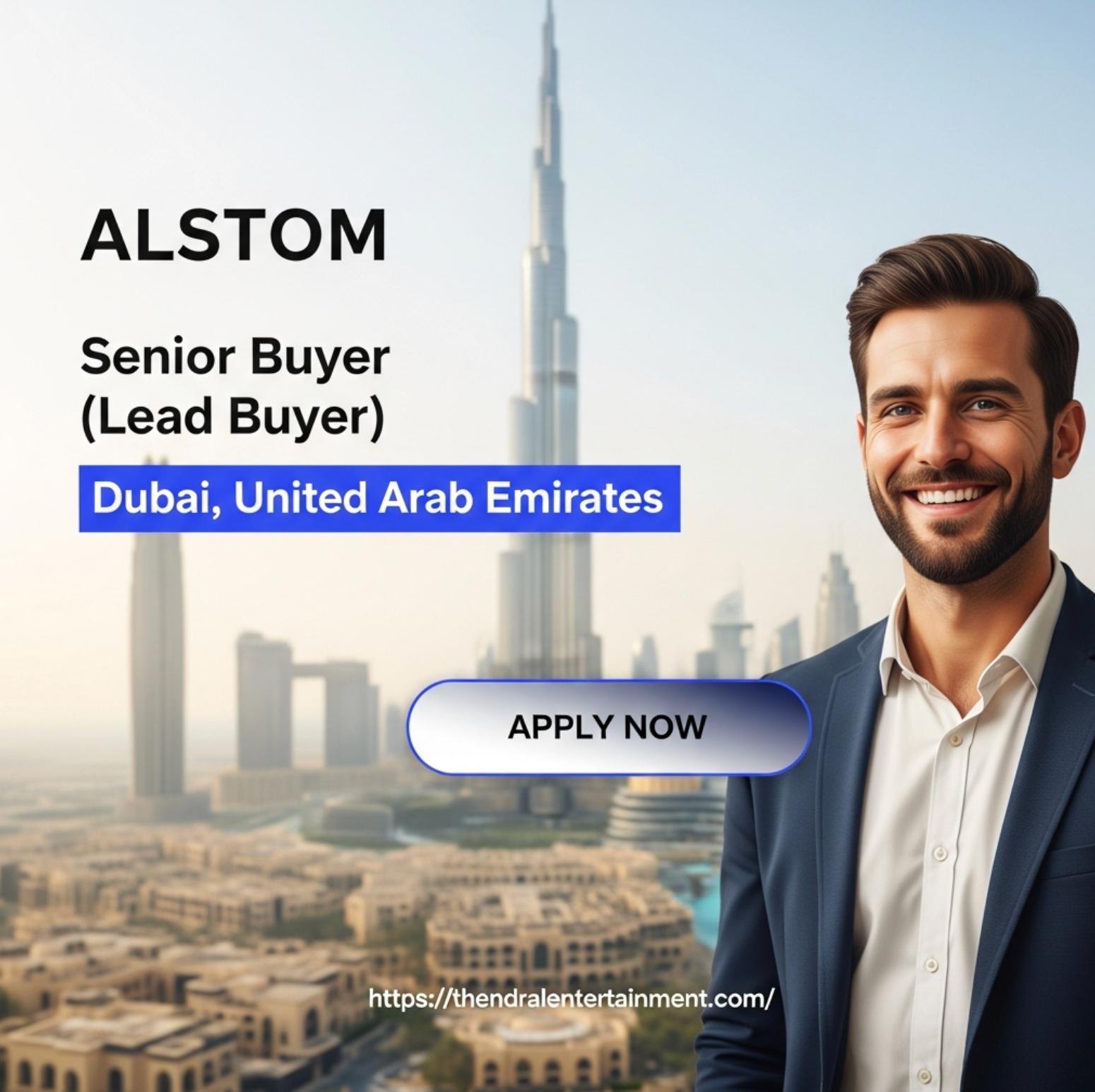 Senior Buyer Dubai 2025 – High Growth Procurement Career at Alstom Driving Greener Mobility