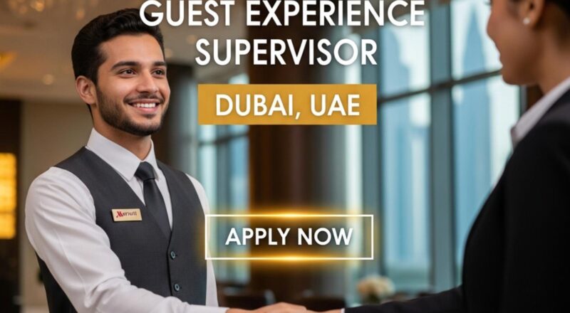 Marriott Careers Dubai 2025 – Exciting Guest Experience Supervisor Role at Marriott Hotel Al Jaddaf