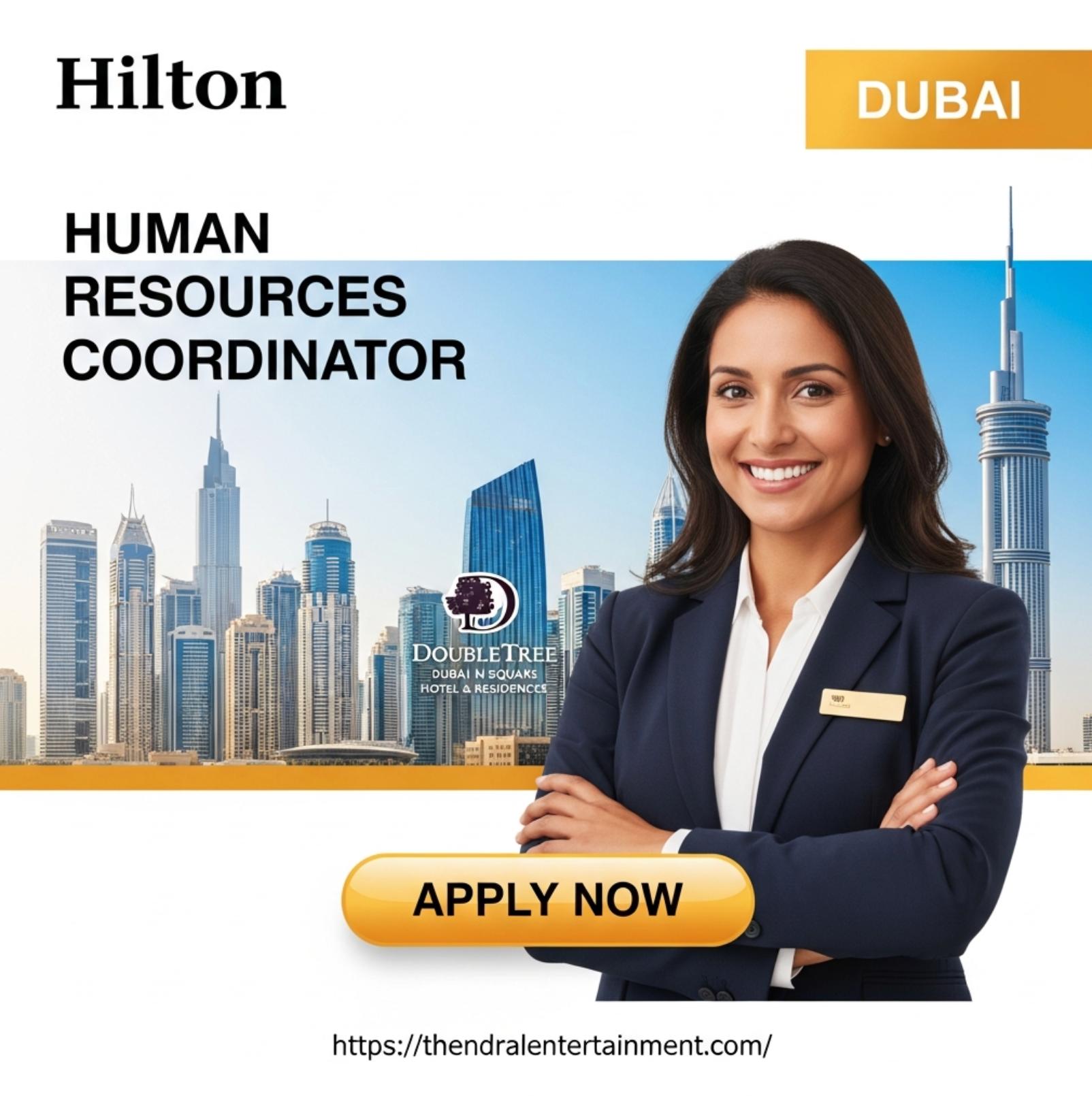 Hilton Human Resources Coordinator Dubai 2025 – Rewarding HR Career at DoubleTree M Square