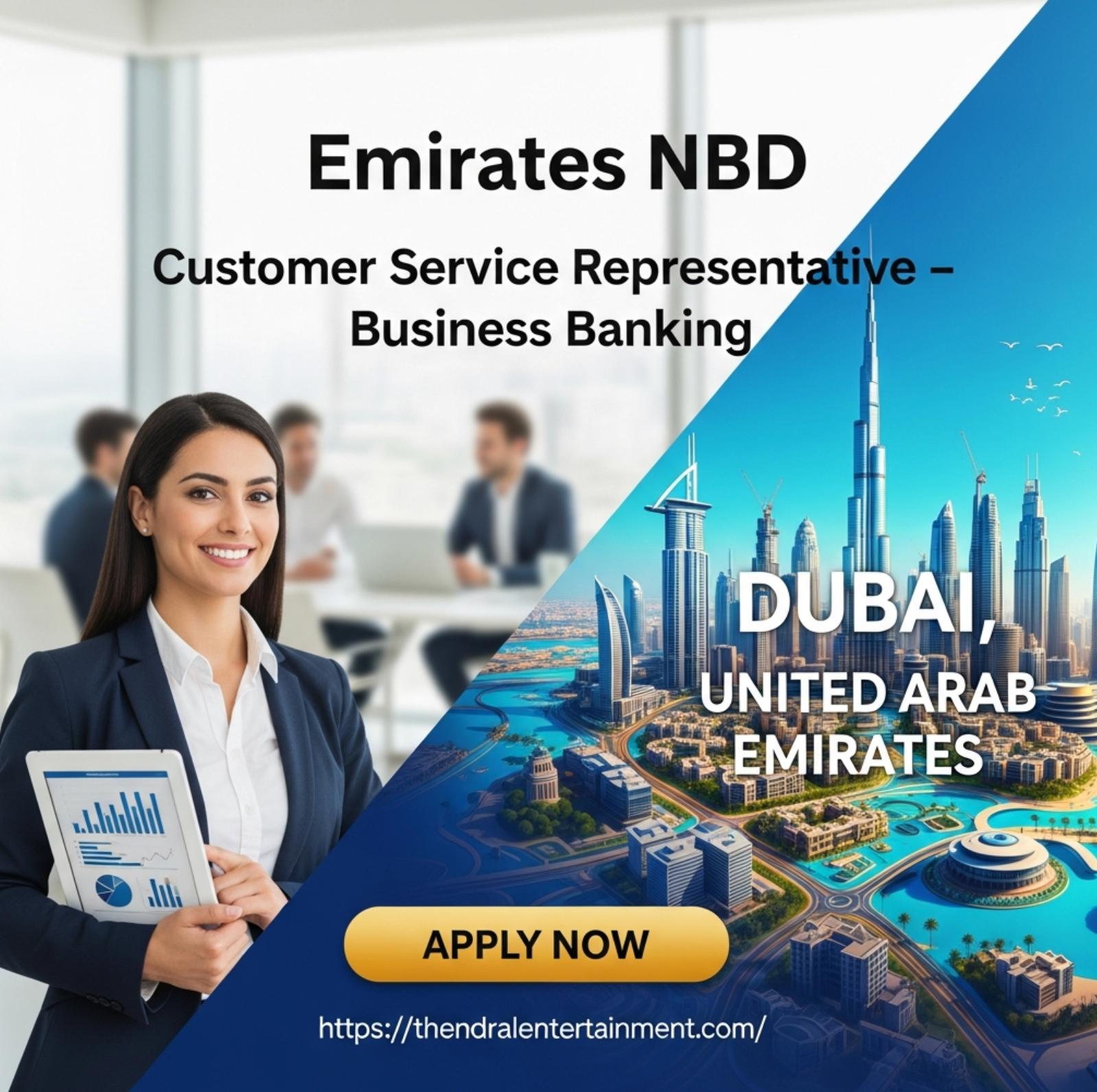 Emirates NBD Customer Service Jobs Dubai – Join Business Banking Career Now | Apply Before 15th Dec