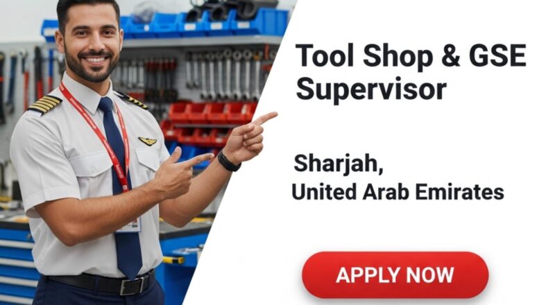 Sharjah aviation jobs 2025 – Join Tool Shop & GSE Supervisor at Air Arabia Group