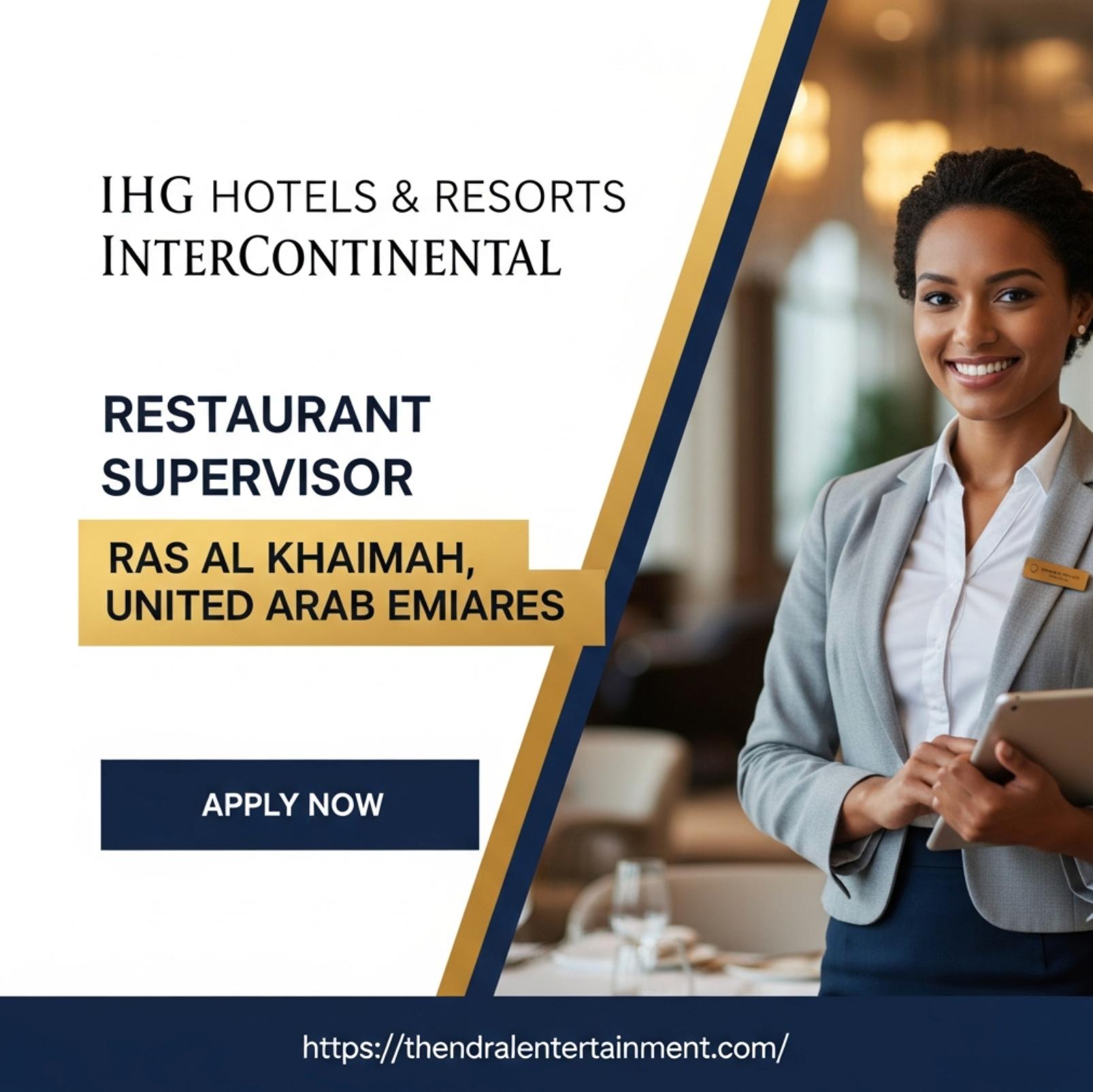 IHG Careers Ras Al Khaimah 2025 – High Growth Restaurant Supervisor Role at InterContinental Mina Al Arab
