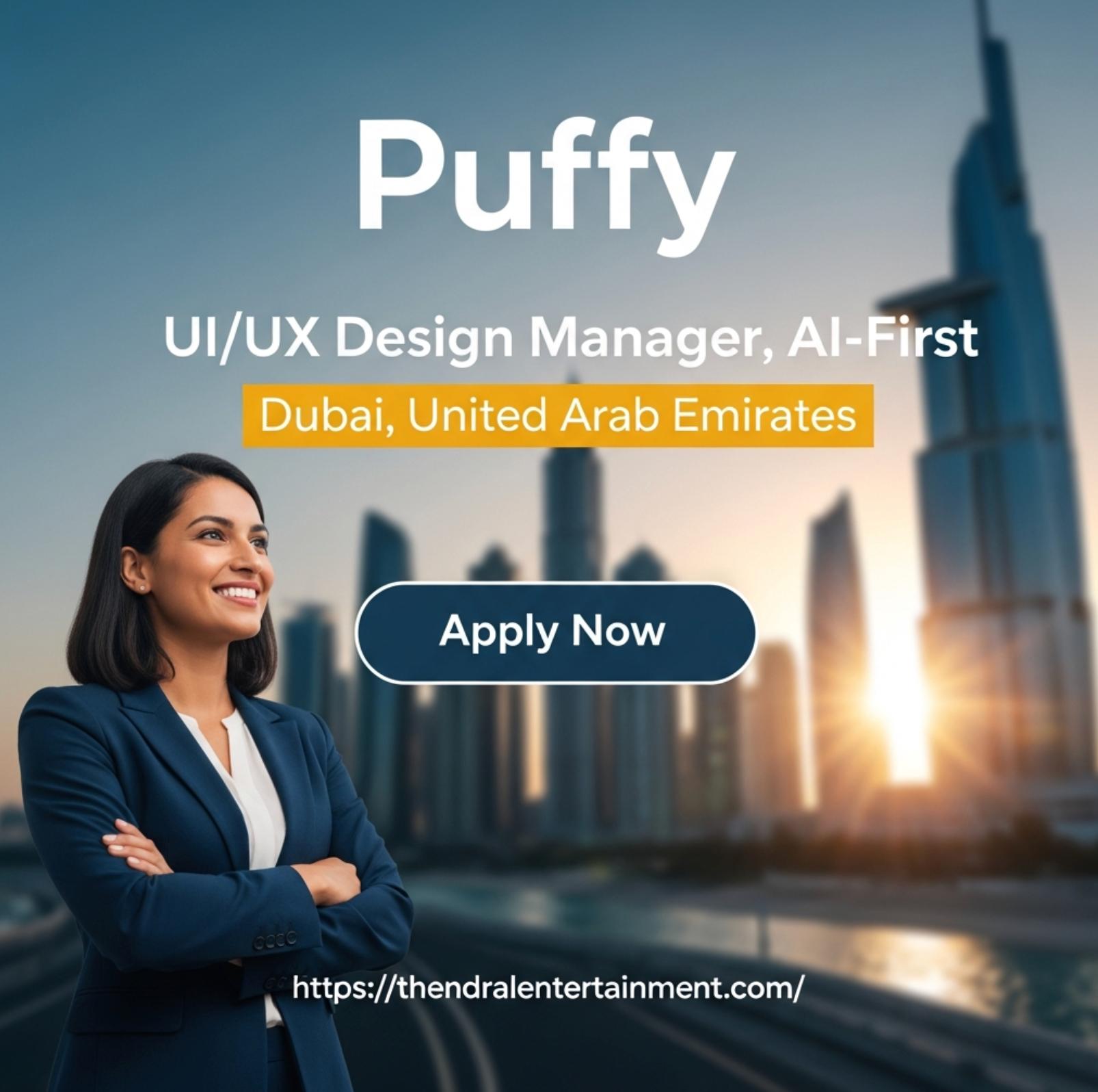 UI/UX Design Manager Jobs Dubai 2025 – AI-First, High-Paying Leadership Role at Puffy
