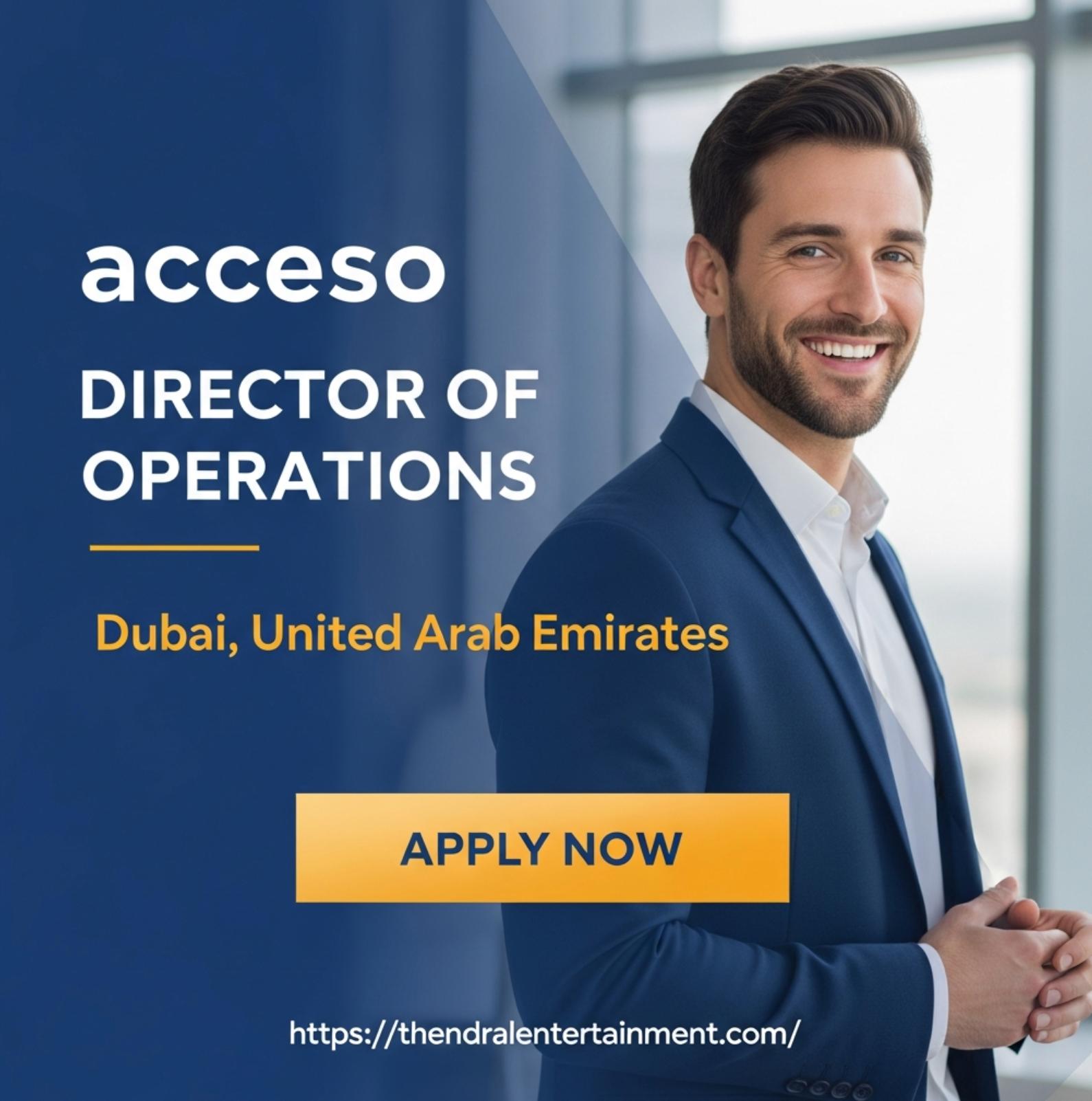 Director of Operations Dubai Job 2025 – Exciting accesso Leadership Role in Entertainment Tech