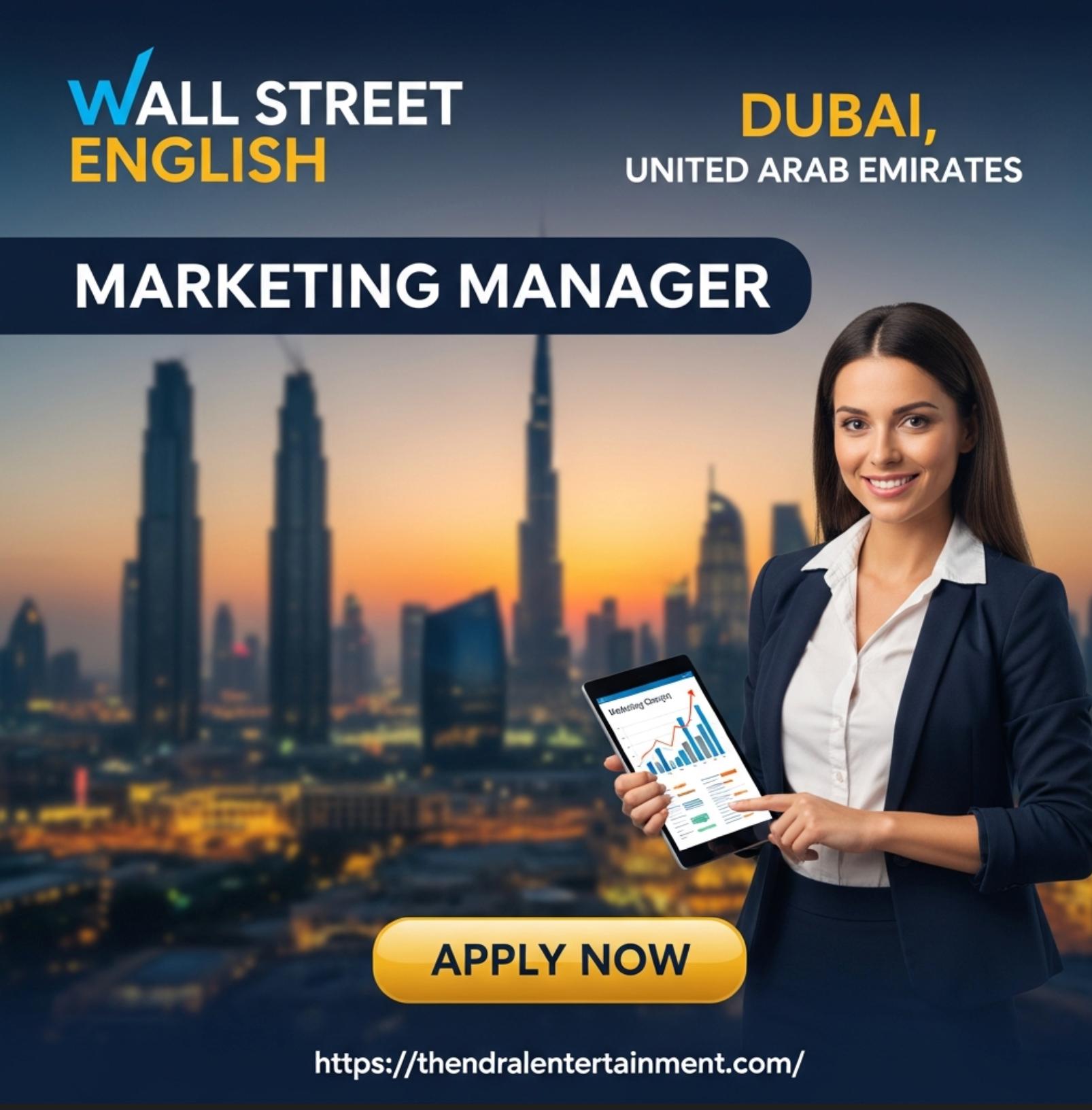 Marketing Manager Jobs in Dubai 2025 – Exciting Wall Street English Role | Apply Now