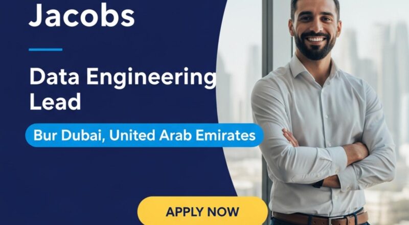 Data Engineering Lead Jobs Dubai 2025 – Join Digital & AI Leadership Role at Jacobs Now
