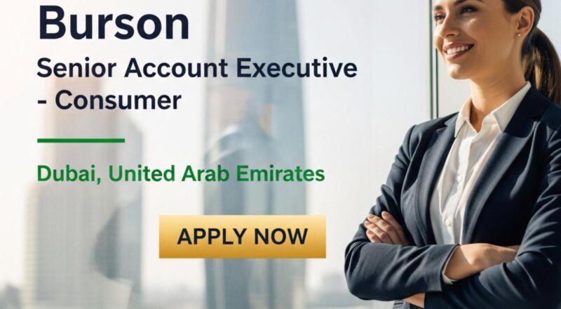 Senior Account Executive Jobs in Dubai – Exciting High-Profile Brand Work at Burson in 2025