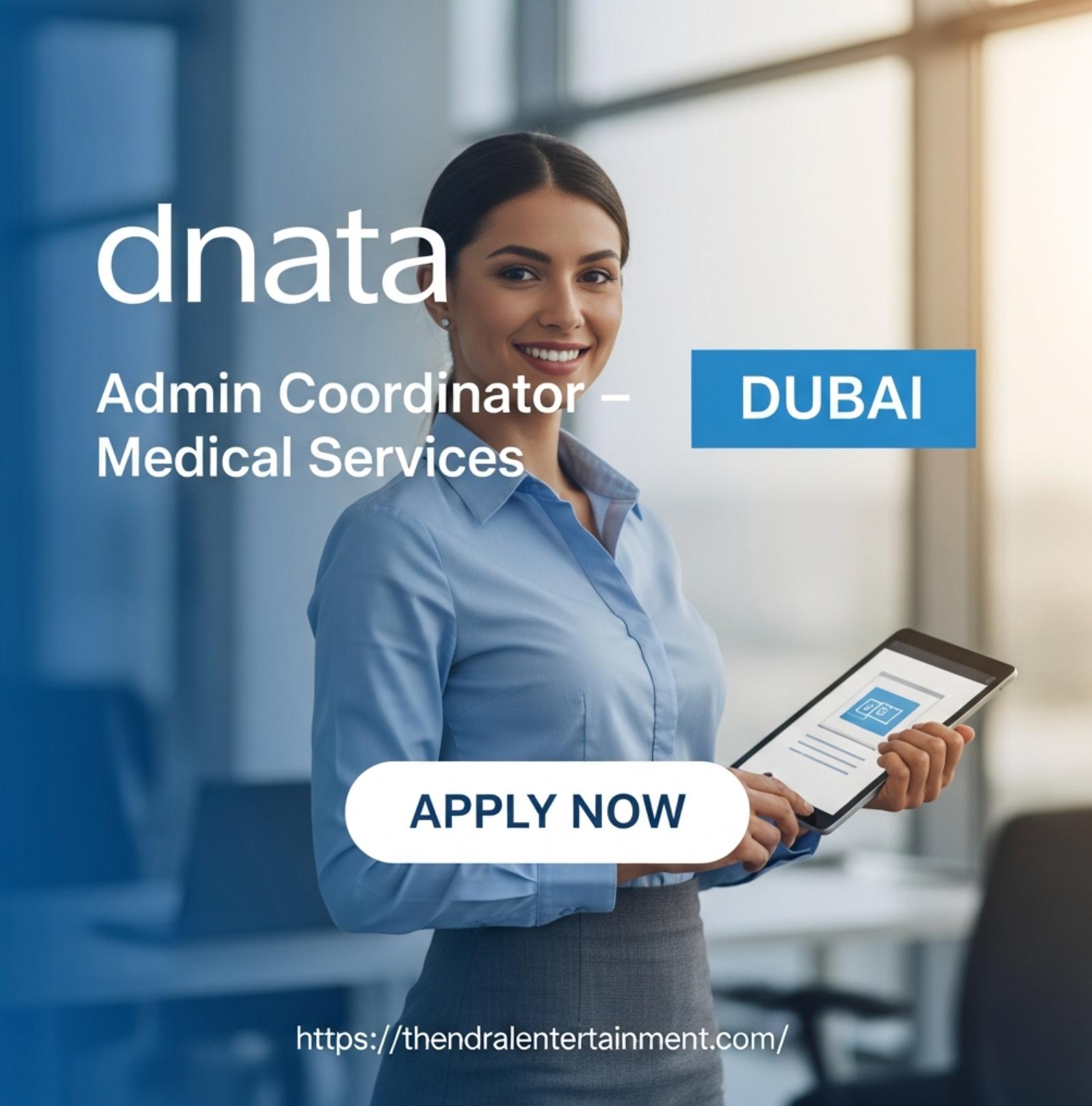 dnata Admin Coordinator Medical Services Dubai 2025 – High Growth Healthcare Admin Role