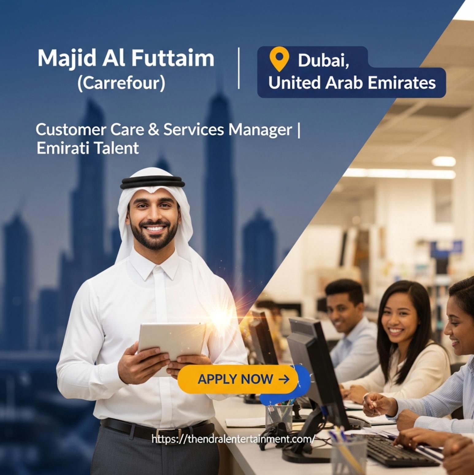 Customer Care Manager Dubai 2025 – Empowering Emirati Talent at Majid Al Futtaim | Apply Now