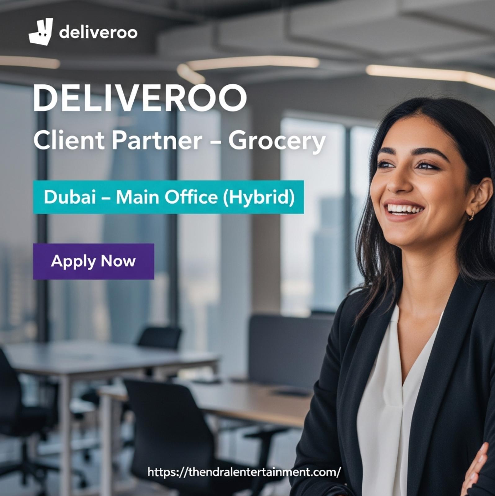 Deliveroo jobs Dubai 2025 – High Growth Client Partner Grocery Role 