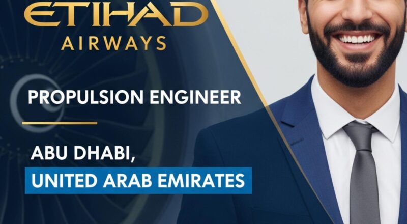Etihad Airways Careers 2025 – Exciting Propulsion Engineer Opportunities in Abu Dhabi
