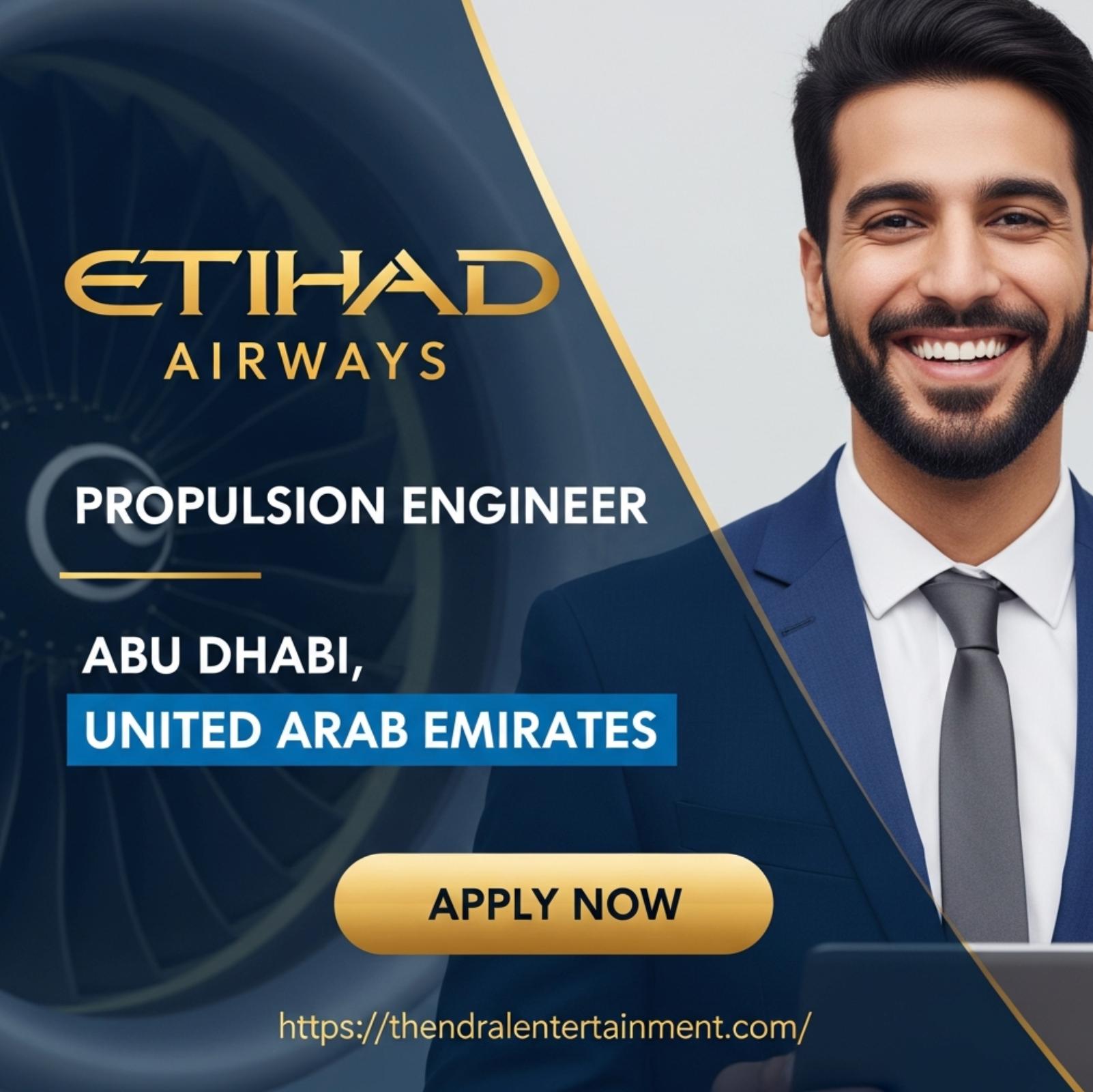 Etihad Airways Careers 2025 – Exciting Propulsion Engineer Opportunities in Abu Dhabi