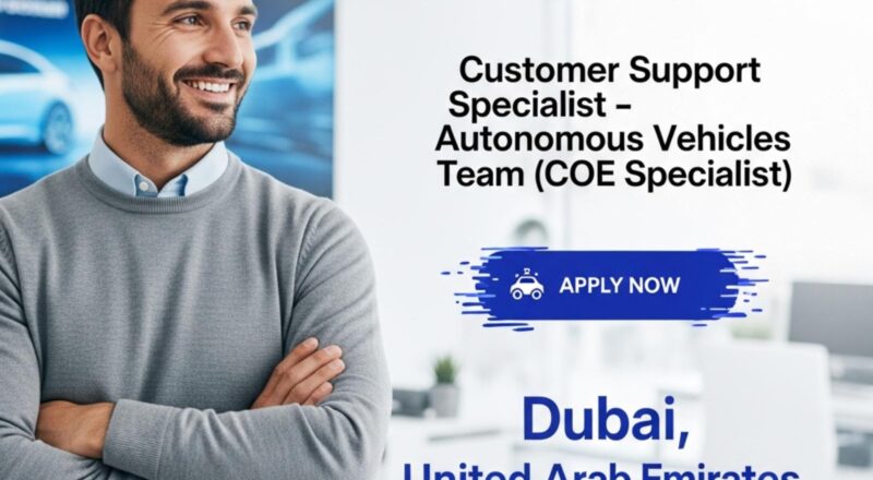 Uber jobs Dubai 2025 – Join the Autonomous Vehicles Team as a Customer Support Specialist