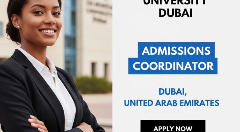 Admissions Coordinator Jobs – Exciting Higher Education Career at De Montfort University Dubai | Apply Before 22nd Feb 2026