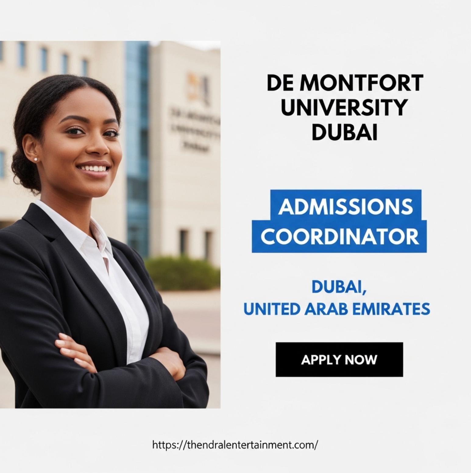 Admissions Coordinator Jobs – Exciting Higher Education Career at De Montfort University Dubai | Apply Before 22nd Feb 2026