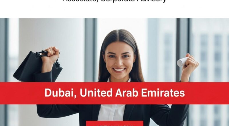Corporate Advisory Associate Dubai 2025 – High Growth Finance Career at MUFG in Dubai