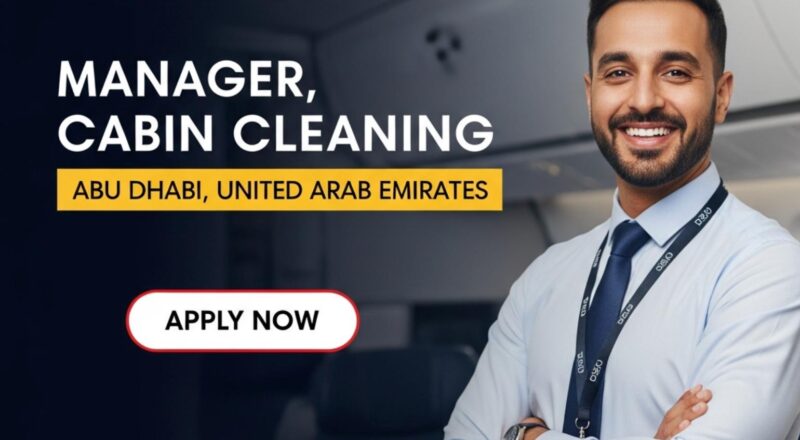 Etihad Airways jobs Abu Dhabi 2025 – Manager Cabin Cleaning Role to Lead Safe, On-Time Operations