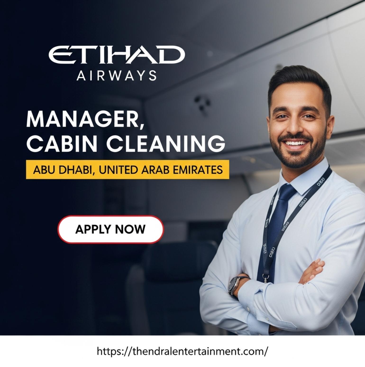 Etihad Airways jobs Abu Dhabi 2025 – Manager Cabin Cleaning Role to Lead Safe, On-Time Operations