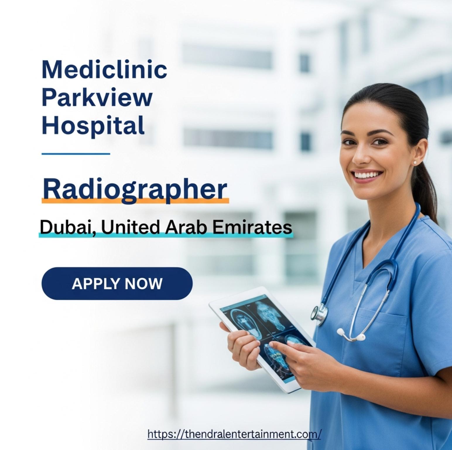 Radiographer Jobs in Dubai 2025 – Join Mediclinic Parkview Hospital Now