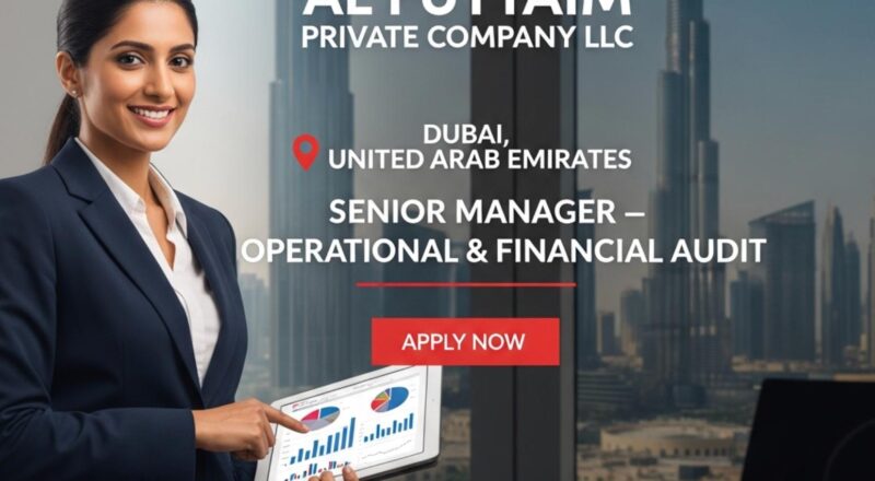 Al-Futtaim Jobs Dubai 2025 – Exciting Senior Manager Role in Operational & Financial Audit