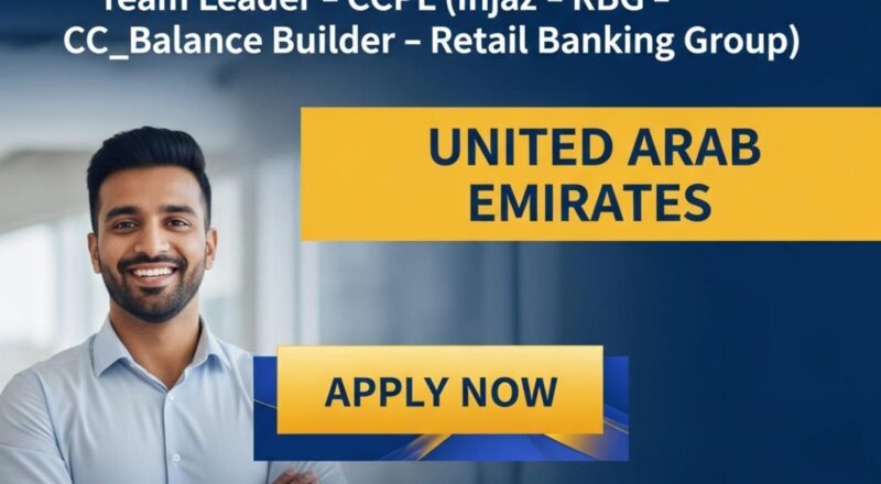 Team Leader CCPL Jobs in UAE – High-Energy Retail Banking Sales Leadership at MashreqBank | Apply Before 27th Jan 2026