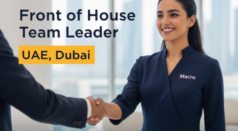Front of House Team Leader Dubai 2025 – Lead Premium Service at Uptown Tower Now