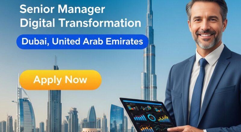 Senior Manager Digital Transformation Dubai 2025 – Lead High-Impact Growth with Western Union