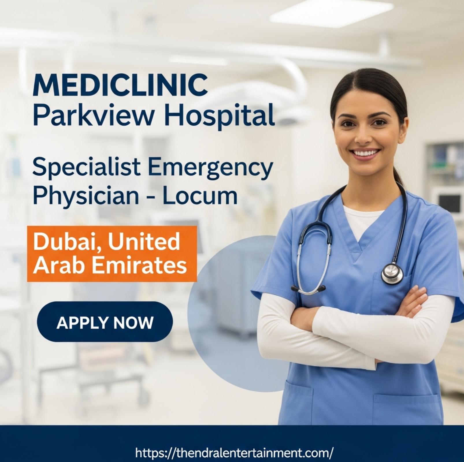 Dubai doctor jobs 2025 – Specialist Emergency Physician Locum Role at Mediclinic Parkview Hospital