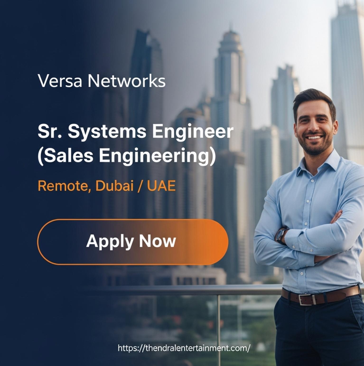 Sr. Systems Engineer Dubai 2025 – High-Impact Pre-Sales Career at Versa Networks in SASE and Secure SD-WAN