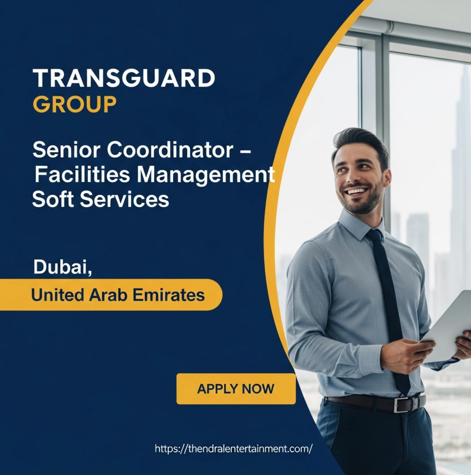 Senior Coordinator Facilities Management Dubai 2025 – Exciting Soft Services Role in the UAE