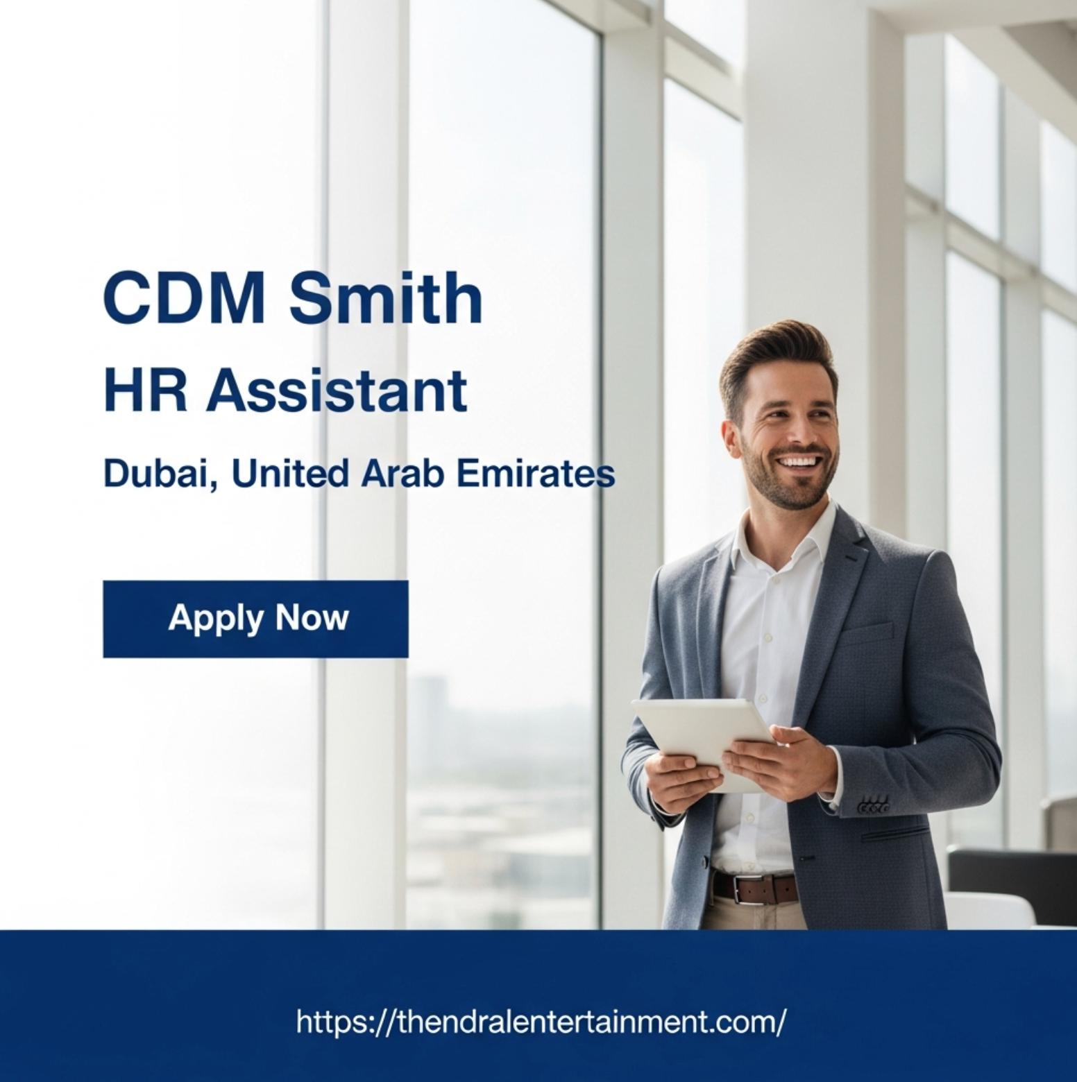 HR Assistant Jobs Dubai 2025 – Start a Rewarding Career Journey with CDM Smith in the UAE
