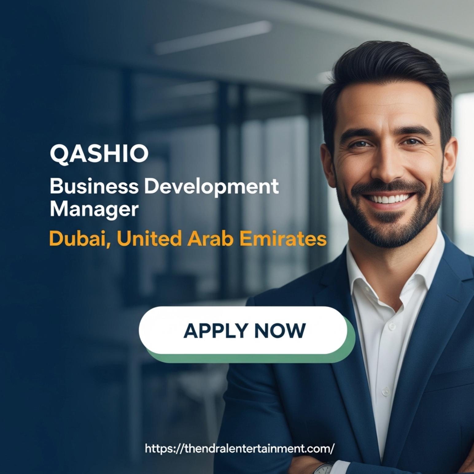 Business Development Manager Jobs in Dubai 2025 – High Growth Fintech Career at Qashio | Apply Soon