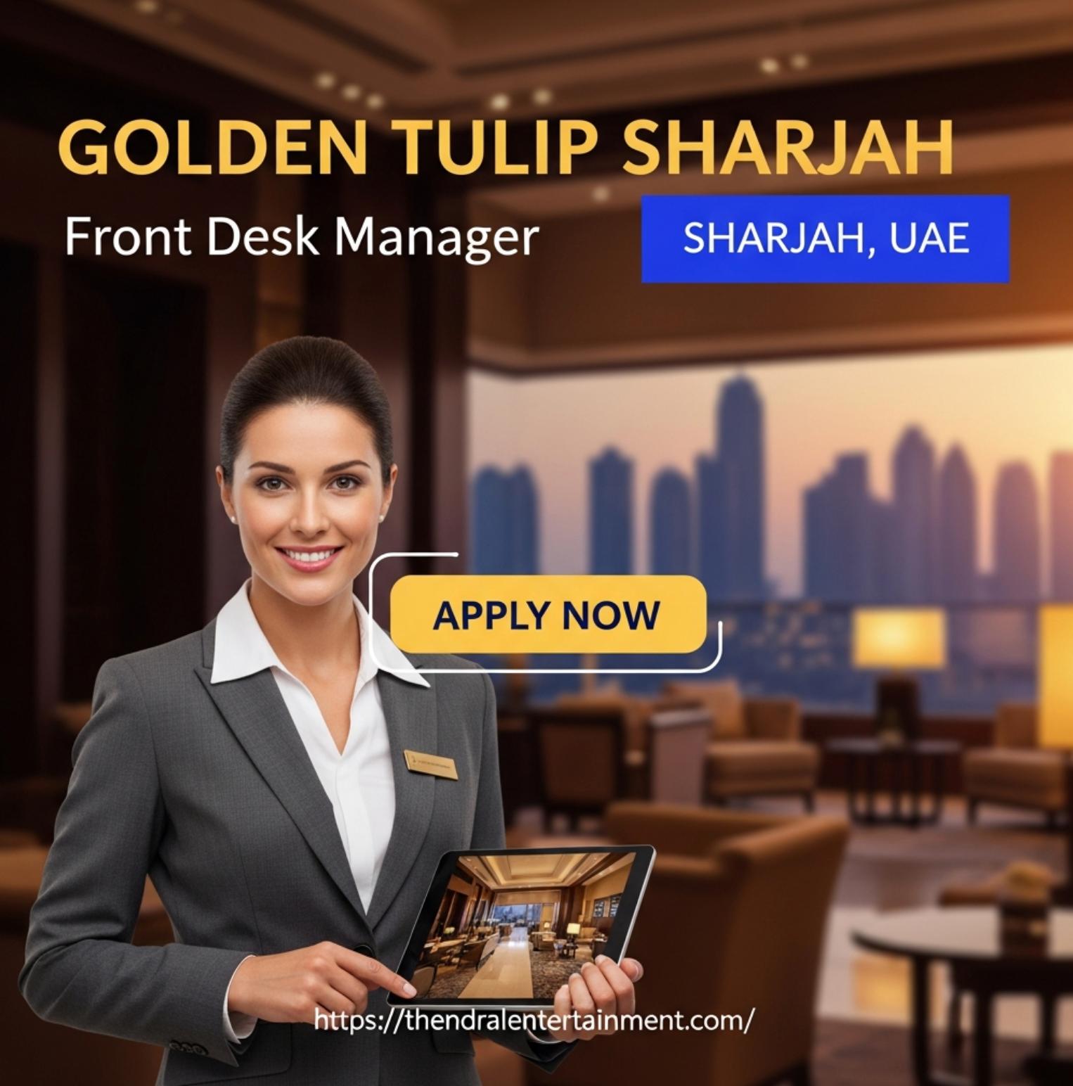 Front desk manager jobs Sharjah 2025 – Lead Guest Experience at Golden Tulip Sharjah Now