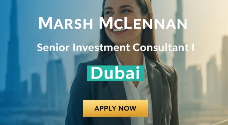 Senior Investment Consultant Dubai 2025 – High-Impact Career with Mercer Wealth