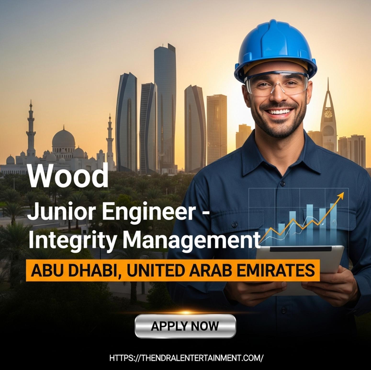 Junior Engineer Integrity Management Abu Dhabi 2025 – Launch Your Oil & Gas Career with Wood