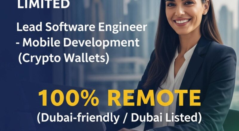 Lead Software Engineer Mobile Development Dubai 2025 – Build Crypto Wallets & DeFi Apps at Tether | Apply Now
