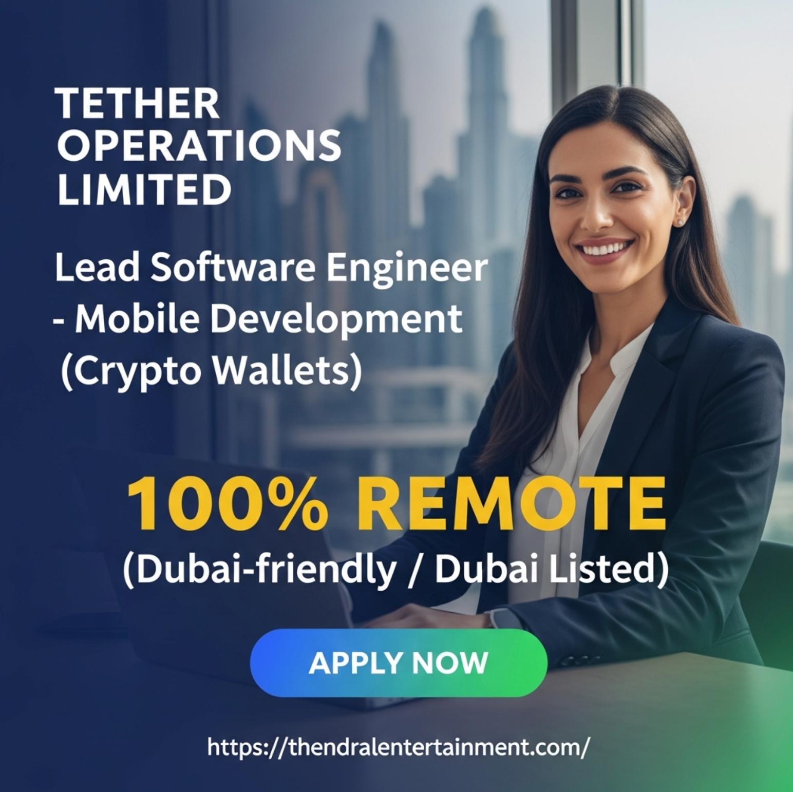 Lead Software Engineer Mobile Development Dubai 2025 – Build Crypto Wallets & DeFi Apps at Tether | Apply Now