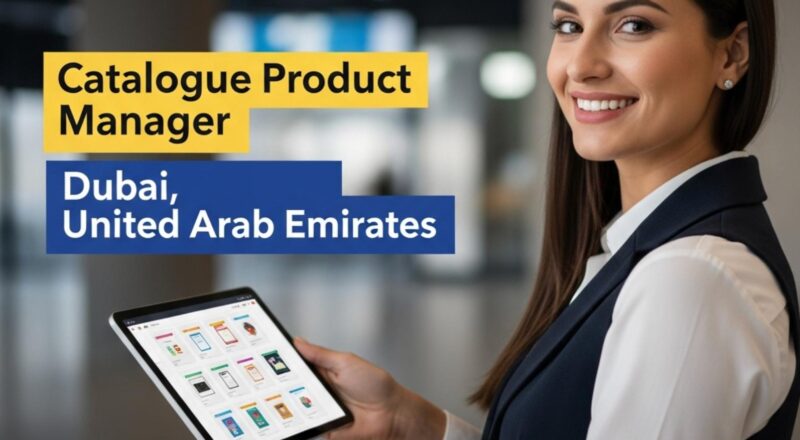 Catalogue Product Manager Dubai 2025 – Exciting Ounass Luxury E-Commerce Role to Level Up Your Career