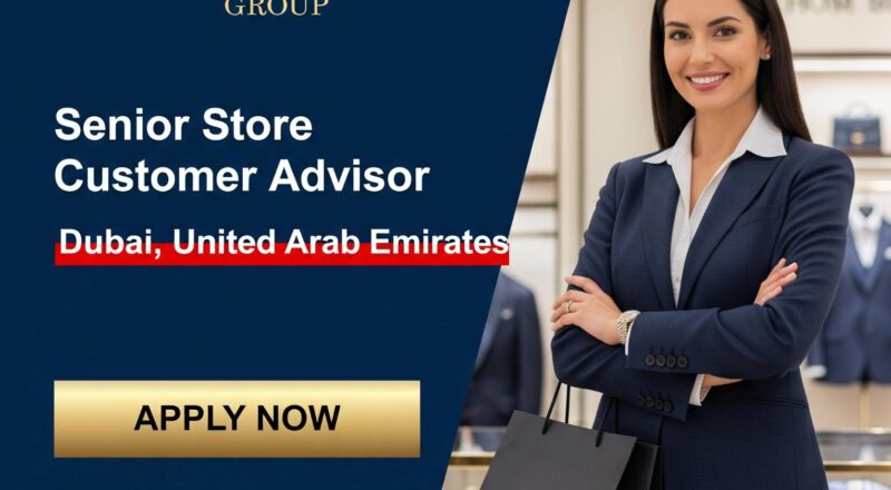 Luxury Retail Jobs in Dubai 2025 – Powerful Senior Store Customer Advisor Career at Zegna
