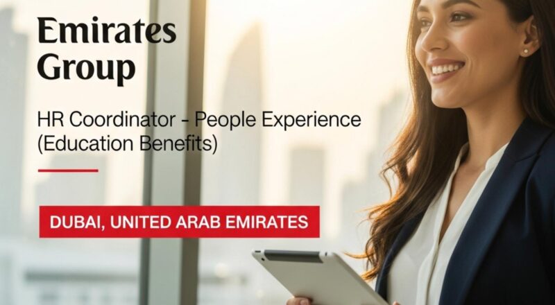 HR Coordinator jobs in Dubai 2025 – Exciting Emirates Group People Experience Role | Apply Now