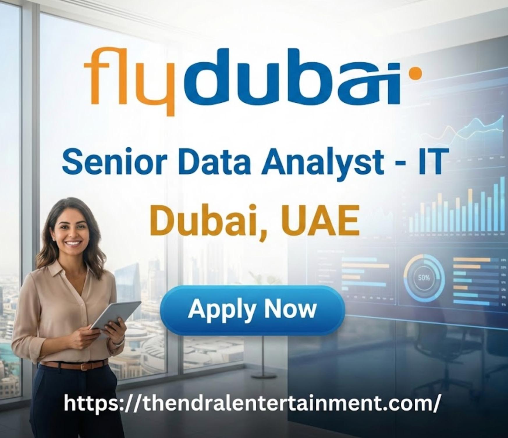 Senior Data Analyst Jobs in Dubai (2026) – Join flydubai’s IT Team Today!