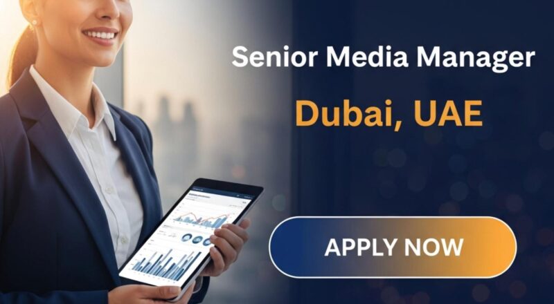 Exciting Senior Media Manager at Majid Al Futtaim in Dubai 2026 | Apply Now
