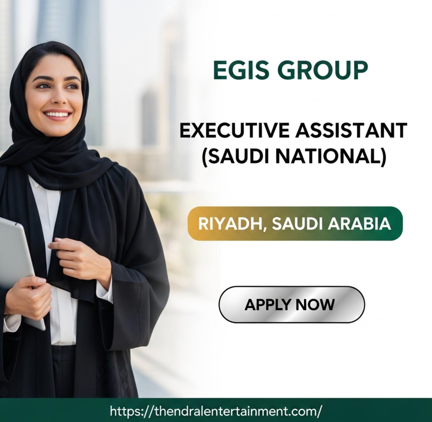 Urgent Executive Assistant Job at Egis in Riyadh 2026 | Tax-Free Salary