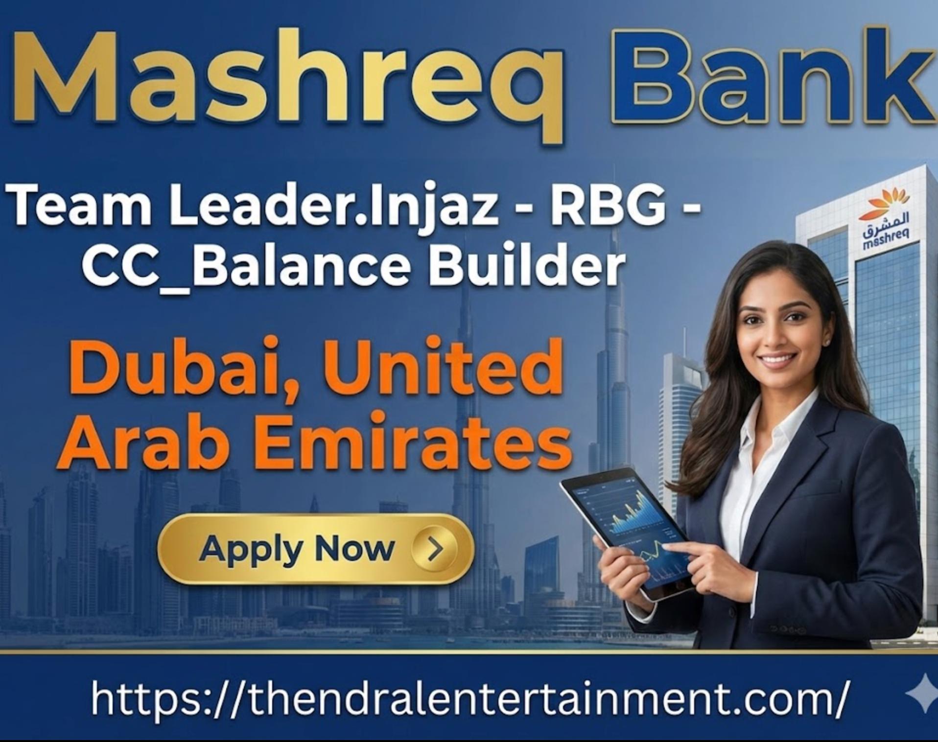 Mashreq Bank Careers 2026: Exciting Team Leader Jobs in UAE | Apply Now
