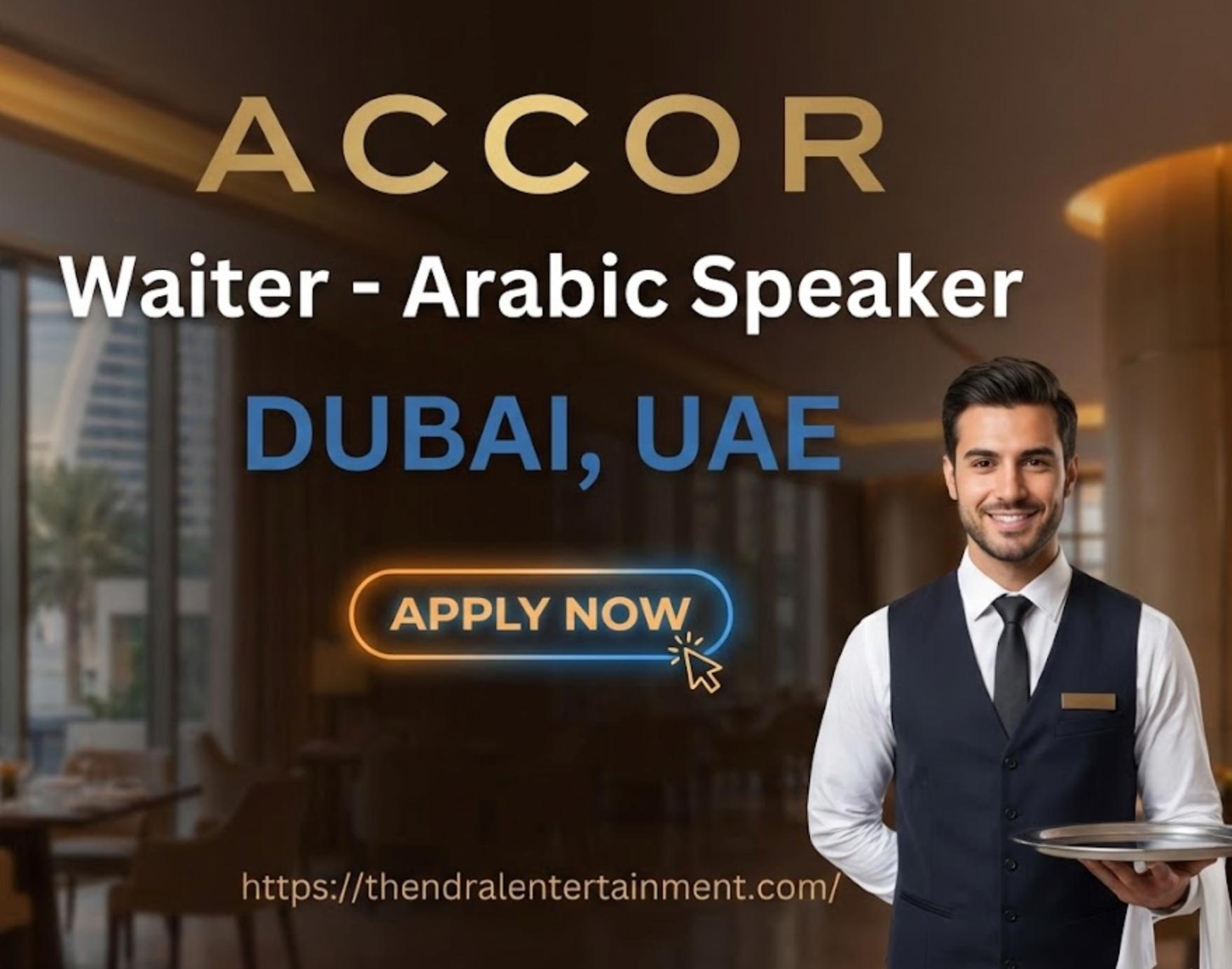 Urgent Waiter Job in Dubai at Accor 2026 | Tax-Free Salary + Visa