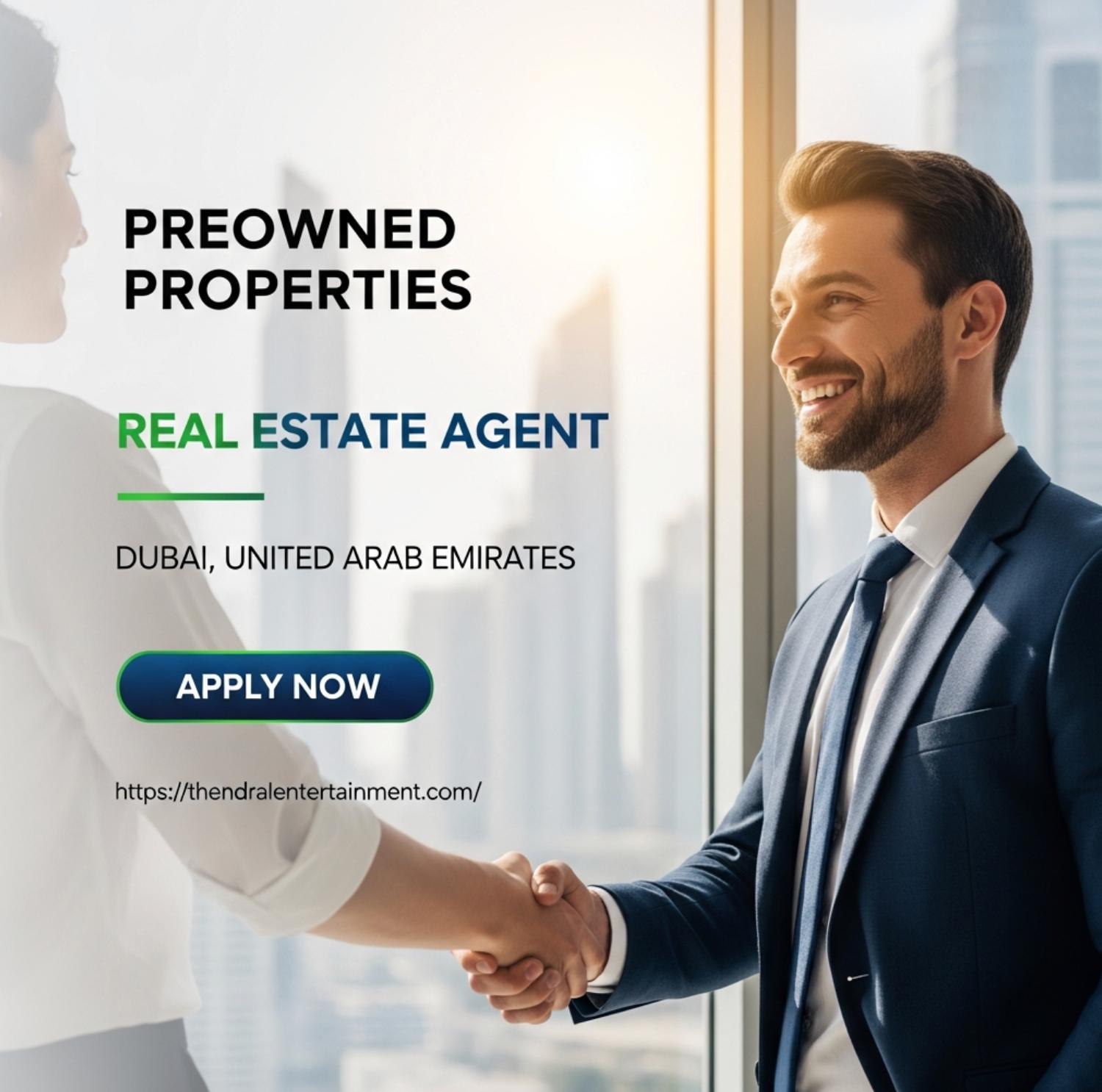 Urgent Hiring Real Estate Agent at Preowned Properties in Dubai 2026 | Visa 