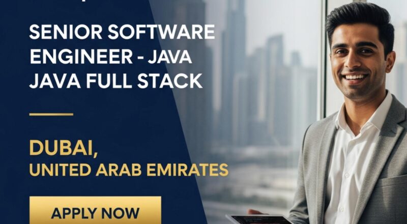 Senior Software Engineer Java Full Stack Jobs in Dubai – Powerful Emirates Group IT Career Opportunity | Apply Before 12th Jan