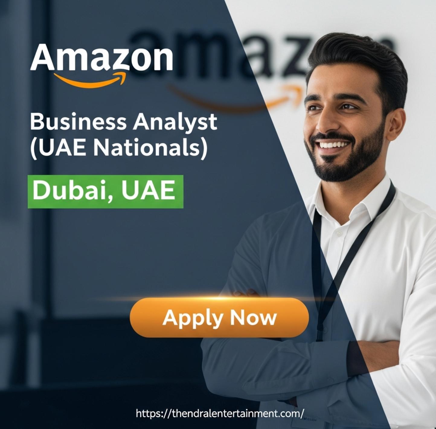Exciting Business Analyst Job in Dubai at Amazon 2026 | Tax-Free Salary