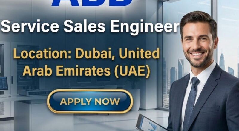Service Sales Engineer Jobs in Dubai – Join ABB's Global Team Today! Apply Now